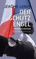 E-Book (epub) Der Schutzengel von Jérôme Leroy