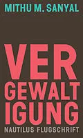 E-Book (epub) Vergewaltigung von Mithu M. Sanyal