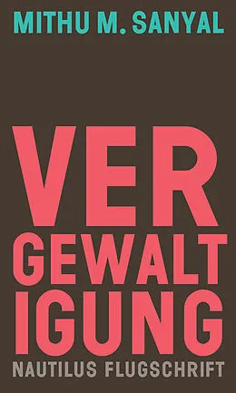 E-Book (epub) Vergewaltigung von Mithu M. Sanyal