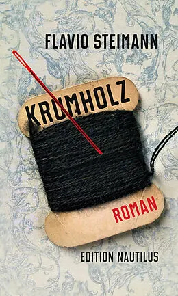 E-Book (epub) Krumholz von Flavio Steimann