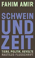 E-Book (epub) Schwein und Zeit von Fahim Amir