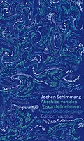 E-Book (epub) Abschied von den Diskursteilnehmern von Jochen Schimmang