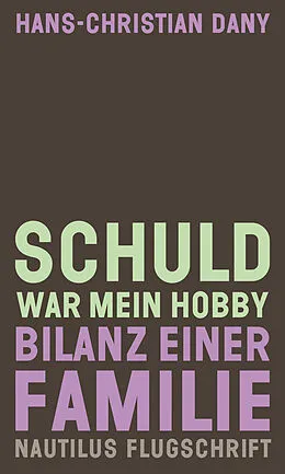 E-Book (epub) Schuld war mein Hobby von Hans-Christian Dany