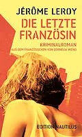 E-Book (epub) Die letzte Französin von Jérôme Leroy