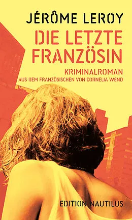 E-Book (epub) Die letzte Französin von Jérôme Leroy