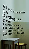 E-Book (epub) Im Gefängnis frei von Alex Aßmann