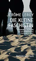 E-Book (epub) Die kleine Faschistin von Jérôme Leroy