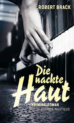 E-Book (epub) Die nackte Haut von Robert Brack