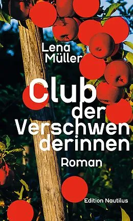 E-Book (epub) Club der Verschwenderinnen von Lena Müller