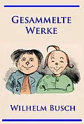 E-Book (epub) Wilhelm Busch - Gesammelte Werke von Wilhelm Busch