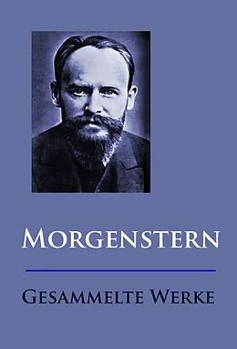 E-Book (epub) Morgenstern - Gesammelte Werke von Christian Morgenstern