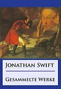 E-Book (epub) Jonathan Swift - Gesammelte Werke von Jonathan Swift