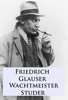 E-Book (epub) Wachtmeister Studer von Friedrich Glauser