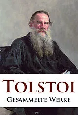 E-Book (epub) Leo Tolstoi - Gesammelte Werke von Leo Tolstoi