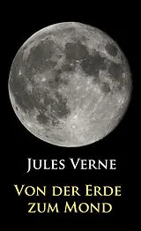 E-Book (epub) Von der Erde zum Mond von Jules Verne