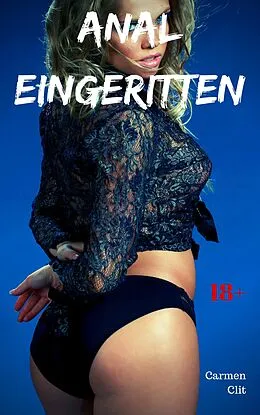 E-Book (epub) Anal eingeritten von Carmen Clit