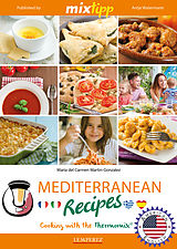 E-Book (epub) MIXtipp Mediterranean Recipes (american english) von Maria del Carmen Martin-Gonzales