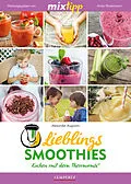 E-Book (epub) MIXtipp Lieblings-Smoothies von Alexander Augustin