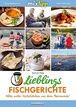 E-Book (epub) MIXtipp Lieblings-Fischgerichte von Gerhard Walter