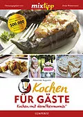 E-Book (epub) MIXtipp Kochen für Gäste von Alexander Augustin