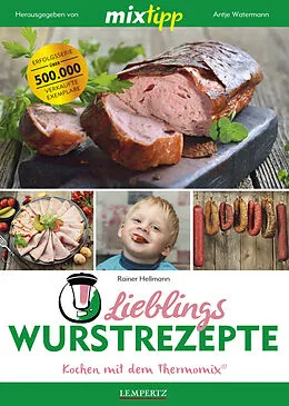 E-Book (epub) MIXtipp Lieblings-Wurstrezepte von Rainer Hellmann