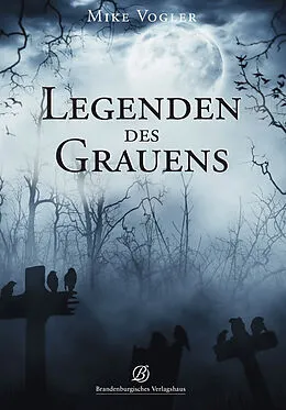 E-Book (epub) Legenden des Grauens von Mike Vogler