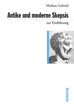 E-Book (epub) Antike und moderne Skepsis zur Einführung von Markus Gabriel