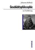 E-Book (epub) Geschichtsphilosophie zur Einführung von Johannes Rohbeck