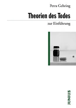 E-Book (epub) Theorien des Todes zur Einführung von Petra Gehring