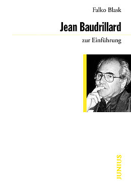 E-Book (epub) Jean Baudrillard zur Einführung von Falko Blask