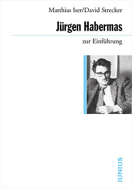 E-Book (epub) Jürgen Habermas zur Einführung von Mattias Iser, David Strecker