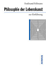 E-Book (epub) Philosophie der Lebenskunst zur Einführung von Ferdinand Fellmann