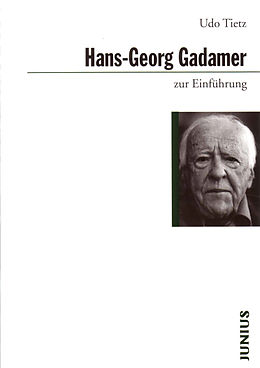 E-Book (epub) Hans-Georg Gadamer zur Einführung von Udo Tietz