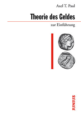 E-Book (epub) Theorie des Geldes zur Einführung von Axel T. Paul