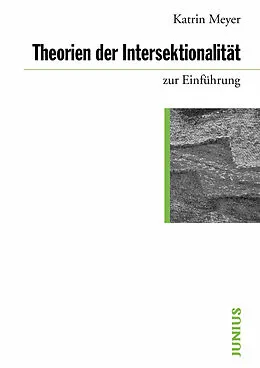 E-Book (epub) Theorien der Intersektionalität zur Einführung von Katrin Meyer