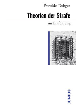 E-Book (epub) Theorien der Strafe zur Einführung von Franziska Dübgen