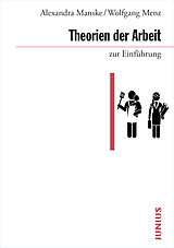 Paperback Theorien der Arbeit zur Einführung von Alexandra Manske, Wolfgang Menz