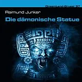 DreamLand Grusel - 37 - Die Dä CD Dreamland Grusel - 37 - Die Dämonische Statue