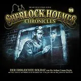 Sherlock Holmes Chronicles CD Der Erbleichte Soldat - Folge 99