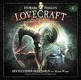 H.P. Lovecraft CD Chroniken Des Grauens: Akte 8 - Der Flüsterer Im D