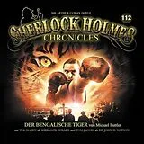 Sherlock Holmes Chronicles CD Der Bengalische Tiger - Folge 112