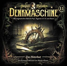 Die DENKMASCHINE CD Folge 11 : Das Motorboot