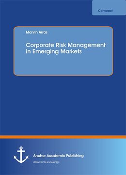 Couverture cartonnée Corporate Risk Management in Emerging Markets de Marvin Arras