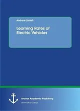 Kartonierter Einband Learning Rates of Electric Vehicles von Andreas Zerfaß