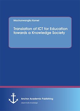 eBook (pdf) Translation of ICT for Education towards a Knowledge Society de Machunwangliu Kamei