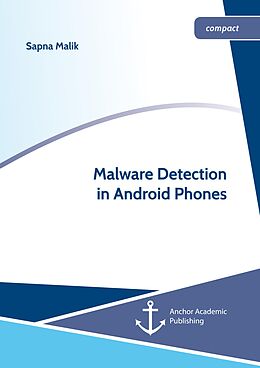 E-Book (pdf) Malware Detection in Android Phones von Sapna Malik