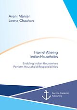 E-Book (pdf) Internet Altering Indian Households von Avani Maniar, Leena Chauhan