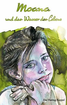 E-Book (epub) Moana und das Wasser des Lebens von Eva Haring-Kappel