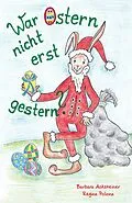 E-Book (epub) War Ostern nicht erst gestern? von Barbara Acksteiner