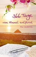 E-Book (epub) 366 Tage vom Himmel entfernt von Sina Wunderlich